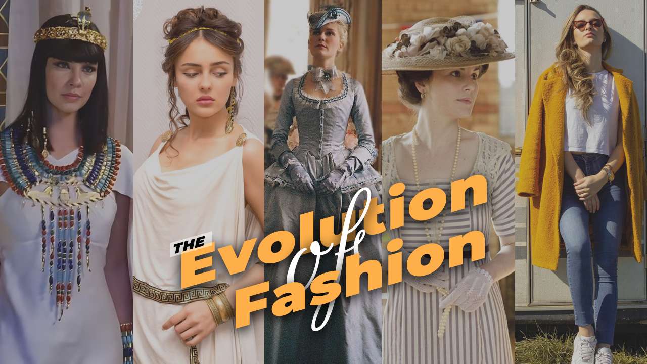 The Evolution of Fashion: From Ancient Times to Modern Times