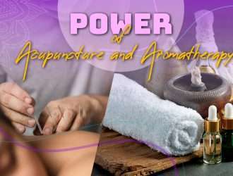 The Healing Harmony: The Power of Acupuncture and Aromatherapy