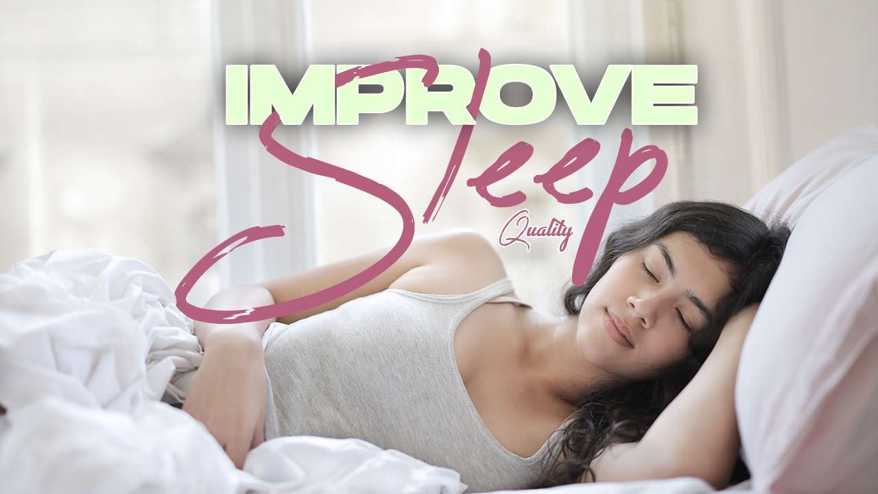 Sleep Well, Live Well: Improving Your Sleep Quality for a Better Life
