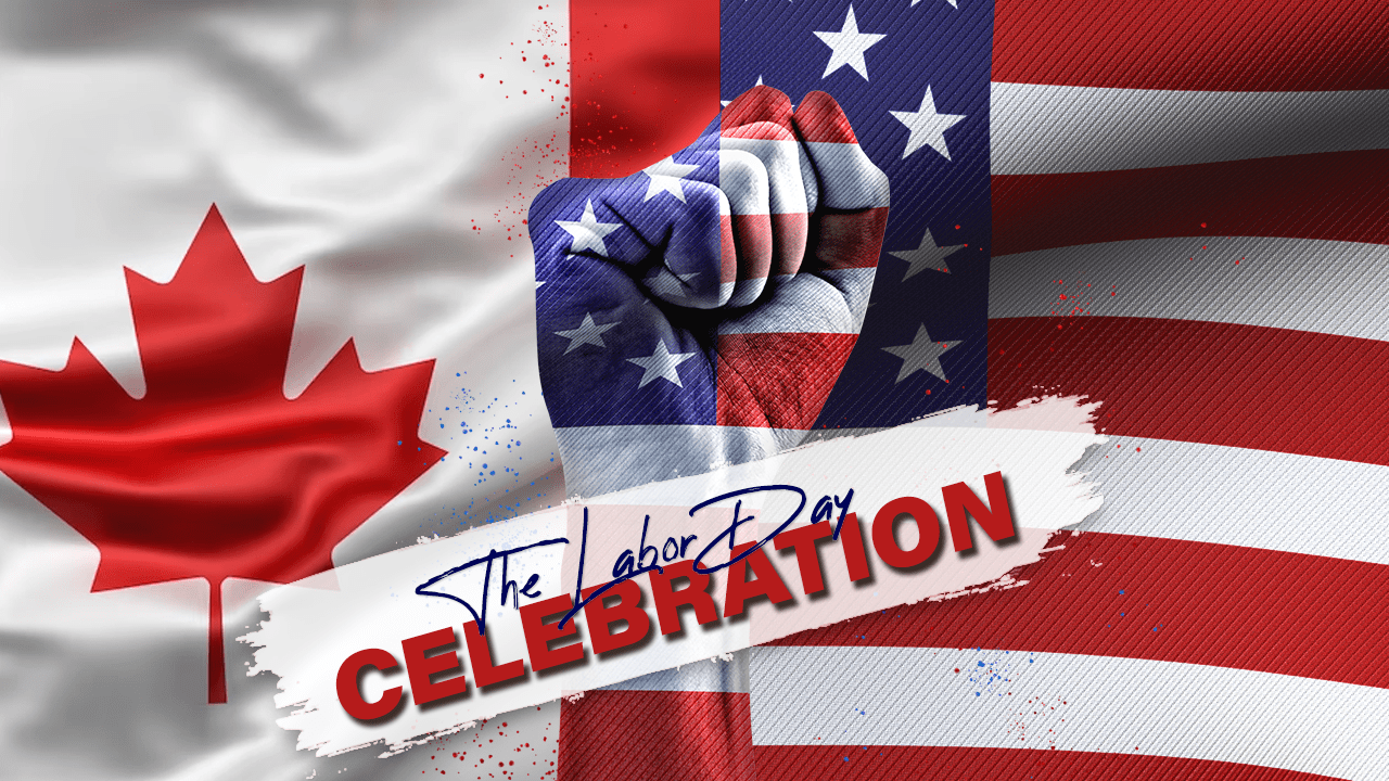 The Labor Day Celebration in USA & Canada