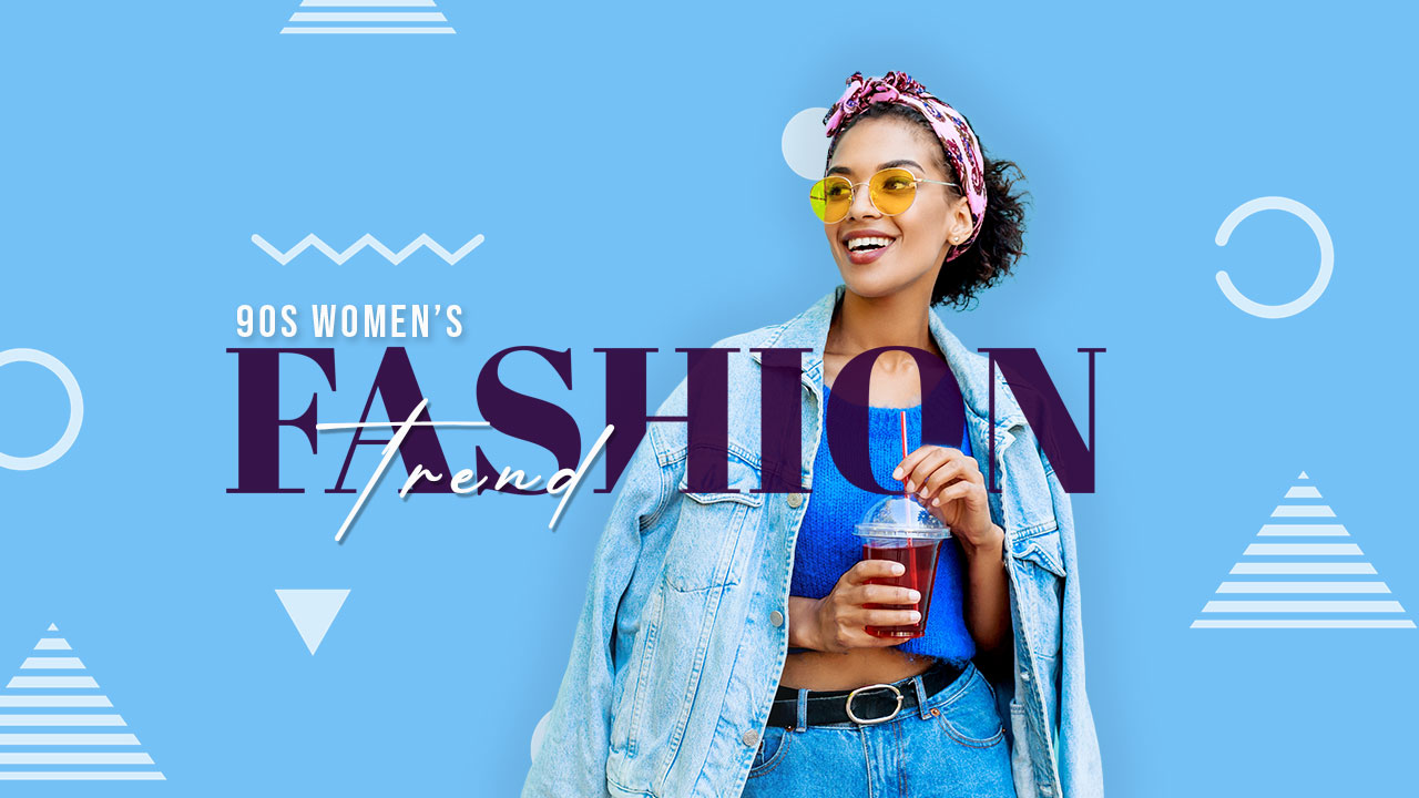 Timeless 90s Women's Fashion Trends Forever Stylish