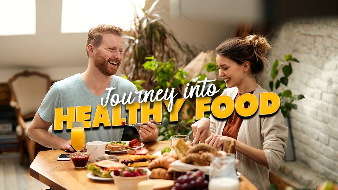 The Joyful Journey into Healthy Food Eating