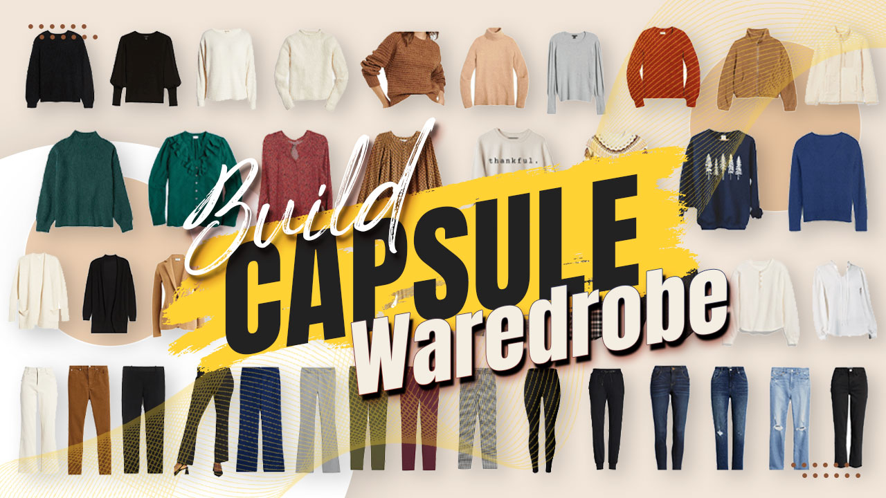 How to Build Women's Capsule Wardrobe